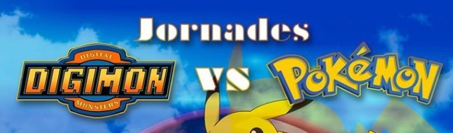 Jornadas Pokemon vs Digimon