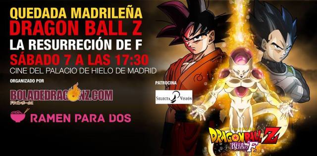 QUEDADA MADRILEÑA DRAGON BALL Z LA RESURRECIÓN DE F