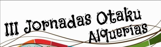 Jornadas Otaku Alquerías